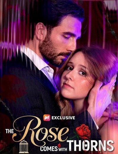 The Rose Comes With Thorns a Rosa Vem com Espinhos