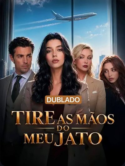 Tire as Mãos do Meu Jato Dublado