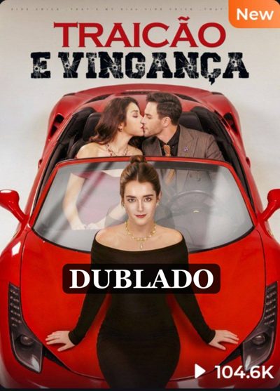 Traição e Vingança Dublado