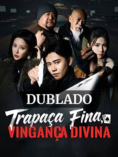 Trapaça Fina, Vingança Divina Dublado