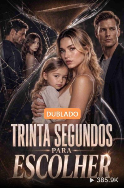 Trinta Segundos para Escolher