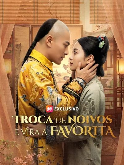 Troca de Noivos e Vira a Favorita - Dublado