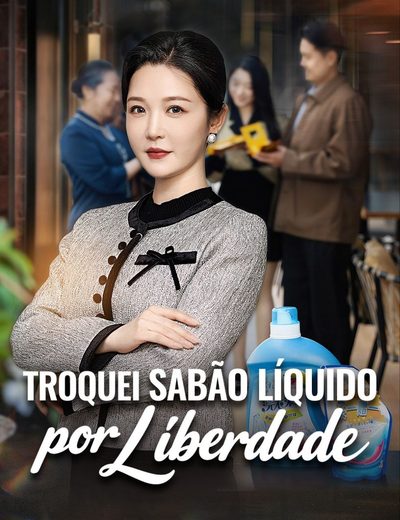 Troquei Sabão Líquido por Liberdade