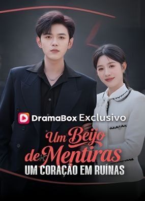 Um Beijo de Mentiras, um Coração em Ruínas