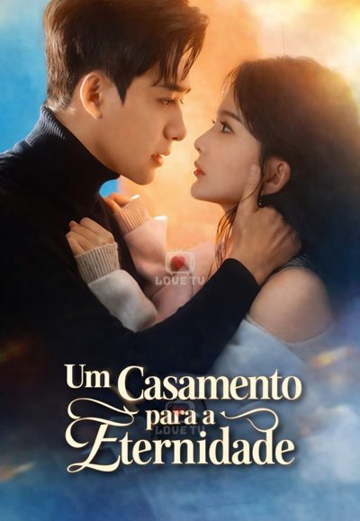 Um Casamento para a Eternidade