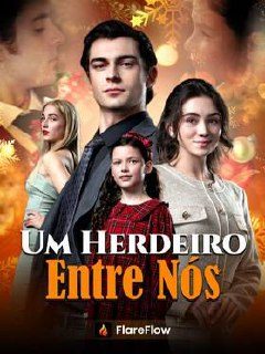 Um Herdeiro Entre Nós