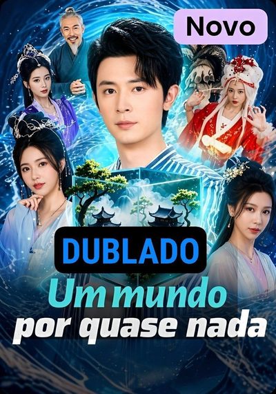 UM MUNDO POR QUASE NADA dublado