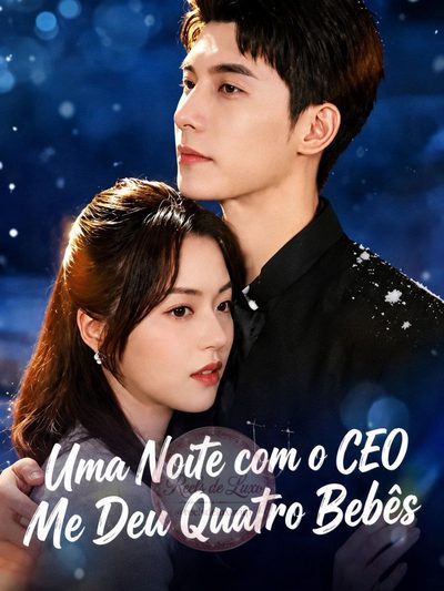 Uma Noite com o CEO Me Deu Quatro Bebês