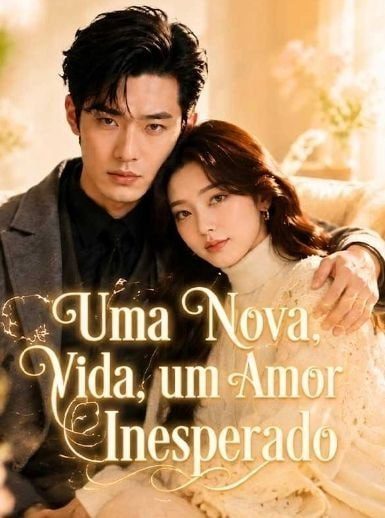 Uma Nova Vida, um Amor Inesperado