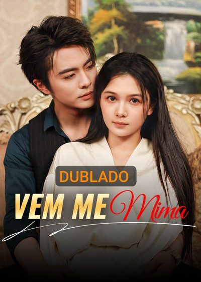 Vem Me Mima Dublado