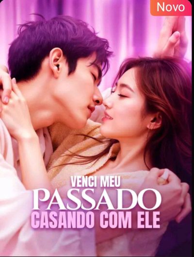 Venci Meu Passado Casando com Ele