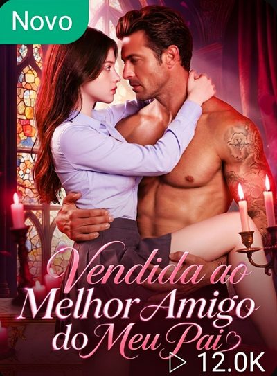 Vendida ao Melhor Amigo do Meu Pai Corrigido