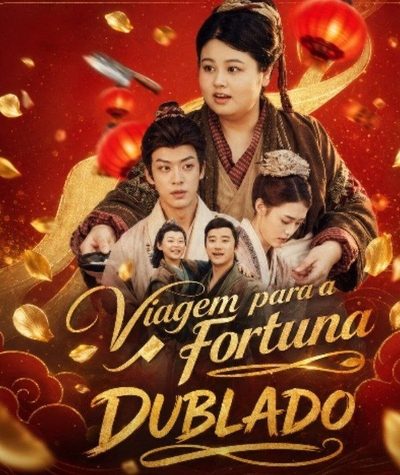 Viagem para a Fortuna Dublado