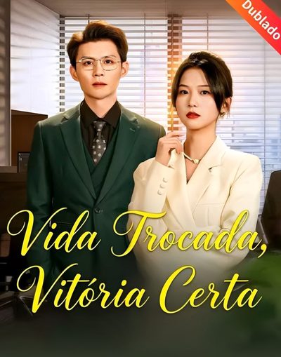 Vida Trocada Vitoria Certa Dublado