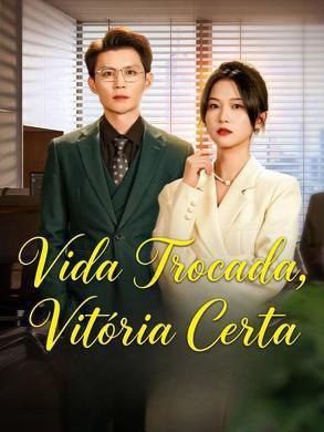 Vida Trocada, Vitória Certa