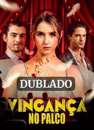 Vingança no Palco Dublado