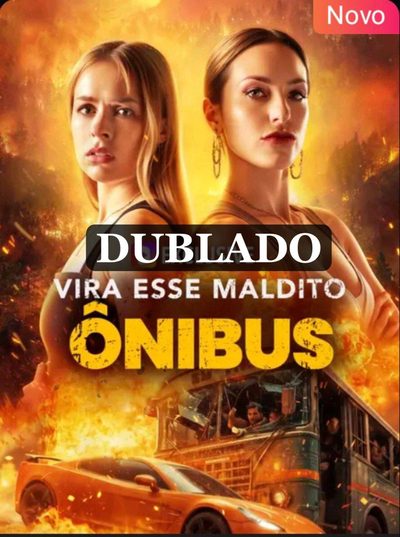 Vira Esse Maldito Ônibus Dublado