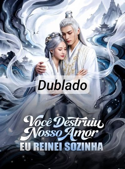 Você Destruiu Nosso Amor Eu Reinei Sozinha -