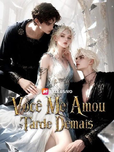 Você Me Amou Tarde Demais - Dublado