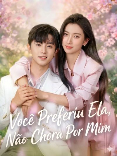 Você Preferiu Ela, Não Chore por Mim