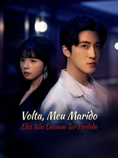Volta,meu Marido Eles Não Deviam Ter Perdido (dublado)