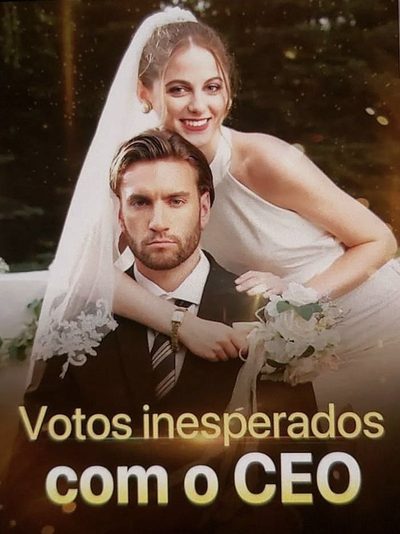 Votos Inesperados com o CEO Votos Surpresa Meu Marido É CEO
