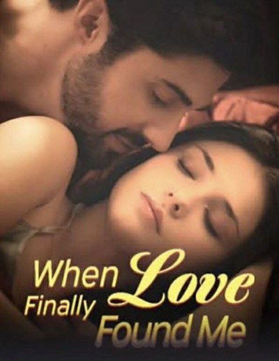 When Love Finally Found Me