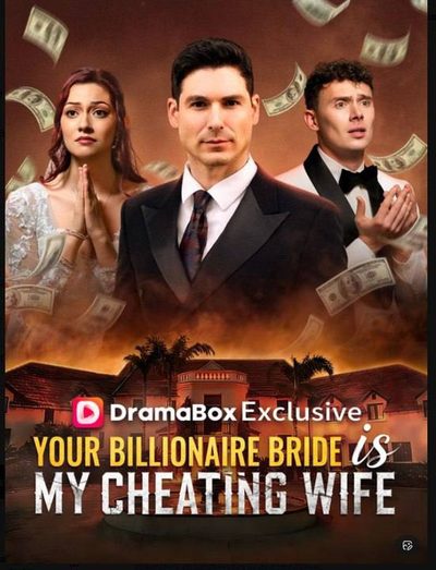 Your Billionaire Bride Is My Cheating Wife Sua Noiva Bilionária É Minha Esposa Infiel