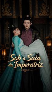 Sob A Saia Da Imperatriz