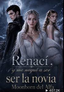 Renascida, Recusei Ser a Noiva Moonborn do Alfa