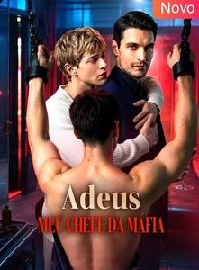 Adeus Meu Chefe da Máfia